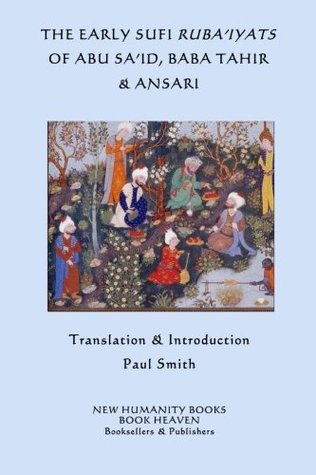Download The Early Sufi Ruba'iyats of Abu Sa'id, Baba Tahir & Ansari - Paul Smith file in PDF