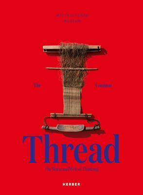 Download The Common Thread: The Warp and Weft of Thinking - Vanessa Von Gliszczynski file in PDF