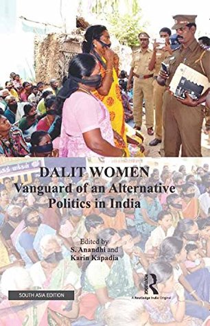 Read Online Dalit Women: Vanguard of an Alternative Politics in India - S. Anandhi file in PDF