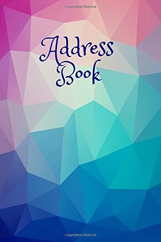 Read Online Address Book: For Contacts, Addresses, Phone Numbers, Emails & Birthday. Alphabetical Organizer Journal Notebook Diary, For Men, Women, Teens, Boys, Girls, 6”x9” Paperback: Volume 75 (Address Books) -  | ePub