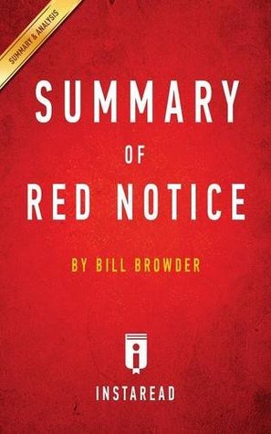 Read Summary of Red Notice: By Bill Browder Includes Analysis - Instaread Summaries file in PDF