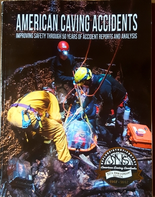 Read American Caving Accidents - Improving Safety Through 50 Years of Accident Reports and Analysis - Bonny Armstrong file in ePub