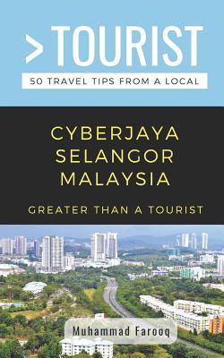 Read Greater Than a Tourist- Cyberjaya Selangor Malaysia: 50 Travel Tips from a Local - Greater Than A Tourist file in ePub