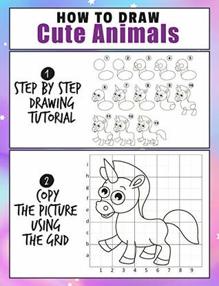 Full Download How To Draw Cute Animals: Easy 2 Step Learn How To Draw Cute Animals A Fun and Simple Step by Step Drawing and Activity Book for Kids - Denis Jean | PDF