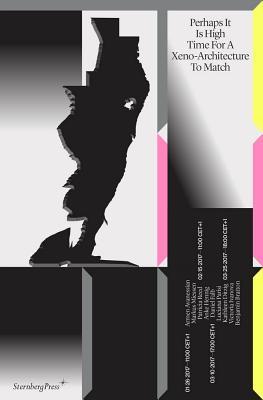 Download Perhaps It Is High Time for a Xeno-Architecture to Match - Armen Avanessian | PDF
