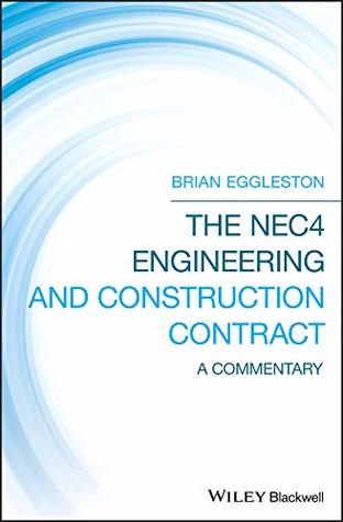 Read The NEC4 Engineering and Construction Contract: A Commentary - Brian Eggleston | ePub