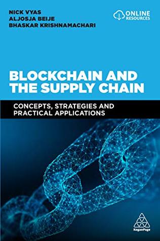 Download Blockchain and the Supply Chain: Concepts, Strategies and Practical Applications - Nick Vyas file in ePub