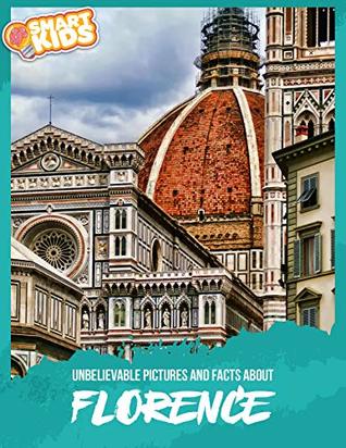 Download Unbelievable Pictures and Facts About Florence - Olivia Greenwood file in ePub