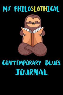 Download My Philoslothical Contemporary Blues Journal: Blank Lined Notebook Journal Gift Idea For (Lazy) Sloth Spirit Animal Lovers -  file in ePub