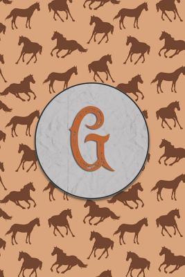 Read Online G: Monogram With Single Letter Journal, Diary or Notebook for the Horse Lover and Anybody That Likes Horses - The Monograms | ePub
