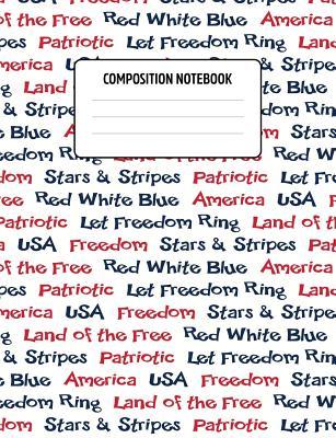 Read Composition Notebook: Wide-Ruled Composition Book with Lines for Elementary & Middle School - Patriotic American Word Art -  | PDF