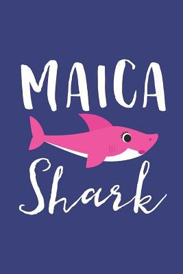 Read Online Maica Shark: A Blank Lined Journal for Moms and Mothers Who Love to Write. Makes a Perfect Mother's Day Gift If They Go By This Cute Mommy Nickname. -  | ePub
