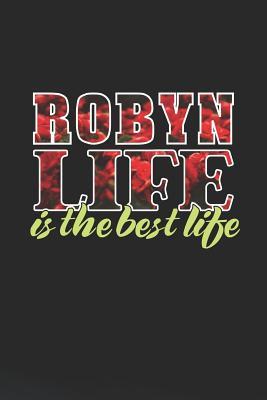 Read Robyn Life Is The Best Life: First Name Funny Sayings Personalized Customized Names Women Girl Mother's day Gift Notebook Journal -  file in ePub
