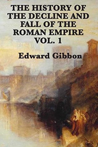 Download History of the Decline and Fall of the Roman Empire Vol 1 - Edward Gibbon | ePub
