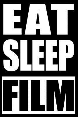 Read Online Eat Sleep Film Cool Notebook for Trainspotting, College Ruled Journal - Braintree Southend Publishing file in ePub
