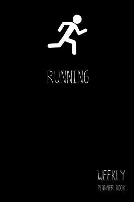 Full Download Running Weekly Planner Book: Classic Black 6x9 2 Years 104 Weeks Checklist Run Planning Undated Organizer / Calendar / Log / Journal / Notes - Laura Diary Design file in PDF