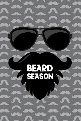 Full Download Beard Season: Blank Lined Notebook ( Mustache ) (Grey) -  file in ePub