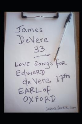 Read Online James DeVere 33: Love Songs for Edward de Vere, 17th Earl of Oxford - James de Vere file in PDF