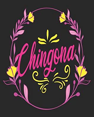 Read Online Chingona: Latina Feminist Empower Women Spanish Mexican Composition Notebook 100 College Ruled Pages Journal Diary -  | ePub
