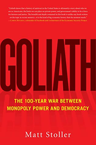 Full Download Goliath: The 100-Year War Between Monopoly Power and Democracy - Matt Stoller file in ePub
