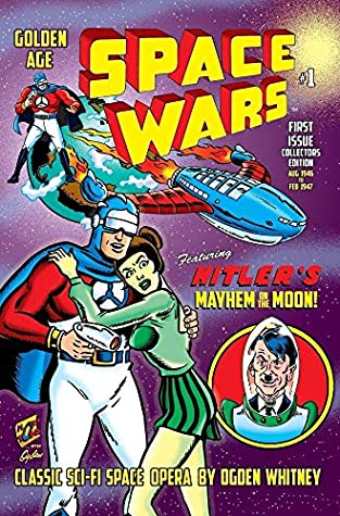Read Space Wars #1: Featuring Hitler's Mayhem on the Moon! - Ogden Whitney | ePub