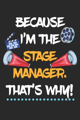 Read Because I'm The Stage Manager That's Why!: Theater Theatre Actor Actress. Graph Paper Composition Notebook to Take Notes at Work. Grid, Squared, Quad Ruled. Bullet Point Diary, To-Do-List or Journal For Men and Women. - Tbo Publications file in PDF
