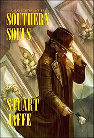 Read Online Southern Souls (Max Porter Mysteries Book 12) - Stuart Jaffe | ePub