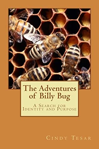 Download The Adventures of Billy Bug: A Search for Identity and Purpose - Cindy Tesar file in PDF