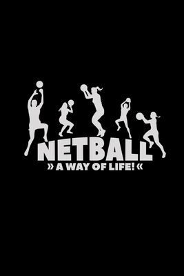 Download Netball a way of life: 6x9 Netball blank with numbers paper notebook notes -  | PDF