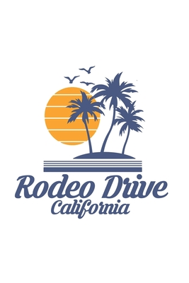 Download Rodeo Drive California: CA City State Beach Notebook Journal Lined Wide Ruled Paper Stylish Diary Vacation Travel Planner 6x9 Inches 120 Pages Gift - Jnbhhh Art Designs file in PDF
