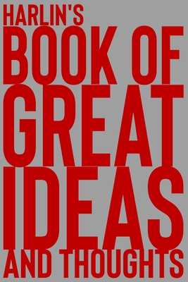 Download Harlin's Book of Great Ideas and Thoughts: 150 Page Dotted Grid and individually numbered page Notebook with Colour Softcover design. Book format: 6 x 9 in - 2 Scribble | PDF