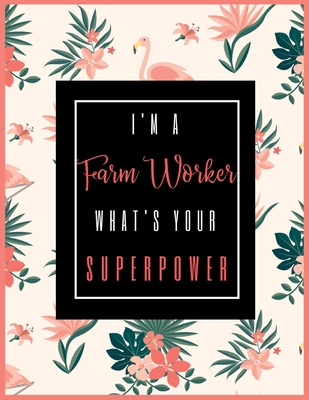 Download I'm A FARM WORKER, What's Your Superpower?: 2020-2021 Planner for FARM WORKER, 2-Year Planner With Daily, Weekly, Monthly And Calendar (January 2020 through December 2021) -  file in ePub