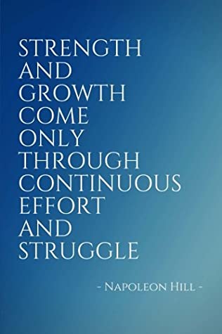 Download Strength And Growth Come Only Through Continuous Effort And Struggle: Inspirational, Unique, Colorful Notebook, Journal, Diary (110 Pages, Blank, 6 x 9) (Inspirational Notebooks & Journals) - Inspirational Notebooks | PDF