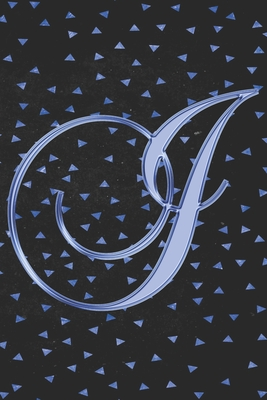 Full Download I Journal: A Monogram I Initial Capital Letter Notebook For Writing And Notes: Great Personalized Gift For All First, Middle, Or Last Names (Blue Gold Geometric Triangles Print) - 401books | PDF