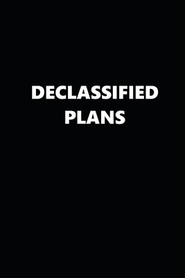 Full Download 2020 Weekly Planner Funny Humorous Declassified Plans 134 Pages: 2020 Planners Calendars Organizers Datebooks Appointment Books Agendas - Distinctive Journals | ePub