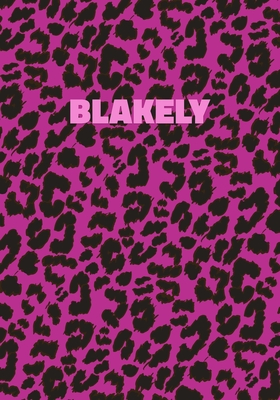 Full Download Blakely: Personalized Pink Leopard Print Notebook (Animal Skin Pattern). College Ruled (Lined) Journal for Notes, Diary, Journaling. Wild Cat Theme Design with Cheetah Fur Graphic -  file in PDF