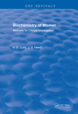 Full Download Biochemistry of Women Methods: For Clinical Investigation - A S Curry | ePub