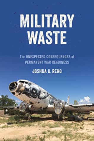 Read Military Waste: The Unexpected Consequences of Permanent War Readiness - Joshua O. Reno file in ePub